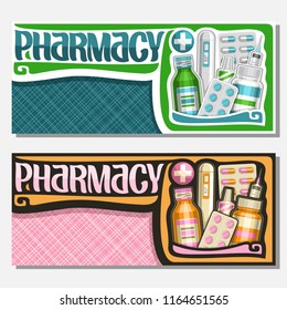 Vector banners for Pharmacy with copy space, orange vial, digital thermometer, packaging of aspirin, medical supplies on abstract background, original typeface for word pharmacy, flyers for drugstore.