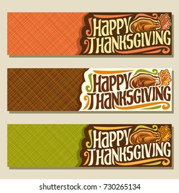 Vector Banners For Thanksgiving Day With Copy Space, 3 Autumn Headers For Thanksgiving Holiday, Original Handwritten Font For Text - Happy Thanksgiving, Traditional Baked Turkey On Abstract Background