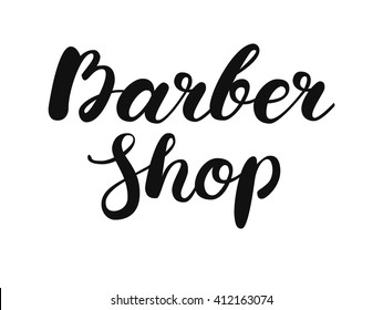 Vector Barber Shop handwritten brush lettering. Calligraphy for logo, label, banner, poster or your business card.