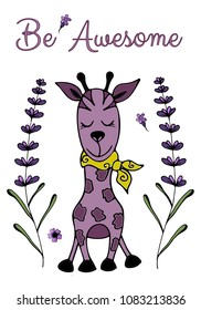 Vector , Be awesome postcard, lilac giraffe and lavender, a concept of originality, unusualness, not like everyone else