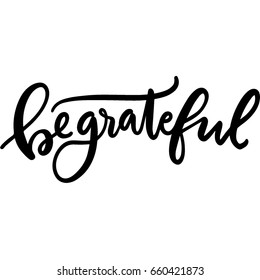 Vector Be Grateful Phrase Modern Calligraphy Stock Vector (Royalty Free ...