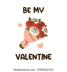 Vector be my Valentine card with cute rose bouquet in pastel wrapping and small pink hearts on white background. Romantic Valentines day floral postcard for greeting, wedding and holiday gift design.