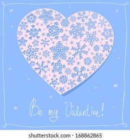 Vector "Be my Valentine" postcard with heart and snowflakes.