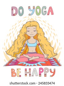 Vector beautiful cartoon yoga young woman in lotus position meditation on abstract background with text do yoga be happy