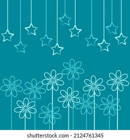 Vector beautiful fantastic illustration, background, wallpaper, pattern - on a turquoise background below, overlapping contours of simple flowers, contours of stars hanging from above on threads