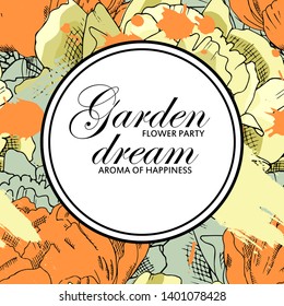 Vector beautiful greeting card with flowers. Hand drawn illustration of peonies. Garden dream. Text. Flower party. Aroma of happiness. 17