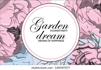 Vector beautiful greeting card with flowers. Hand drawn illustration of peonies. Text. Garden dream. Flower party. Aroma of happiness. 36