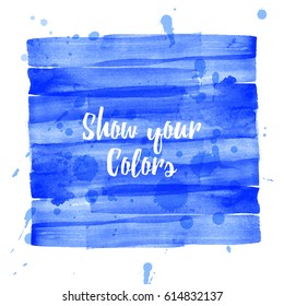 Vector beautiful handmade watercolor splash and strokes background.