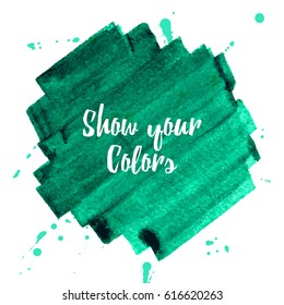 Vector beautiful handmade watercolor splash and strokes background.