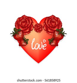 Vector beautiful heart with rose and strawberry. Isolated on white background.