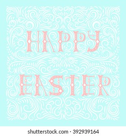 Vector beautiful lettering with ornament for Easter design. "Happy Easter" title.