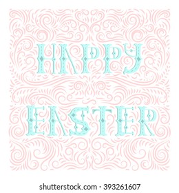 Vector beautiful lettering with ornament for Easter design. "Happy Easter" title.