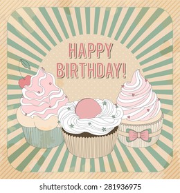 Vector beautiful poster in retro design with delicious cupcakes and "Happy birthday" title.