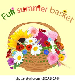 Vector beautiful summer illustration postcard - wicker basket with a variety of bright flowers, the inscription "full summer basket" in letters decorated with flowers: sunflower, poppies, rose