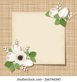 Vector beige card with white tulips, anemone and lily of the valley flowers on a sacking background. 