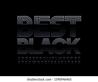 Vector Best Black Font. Chic stylish Alphabet Letters and Numbers