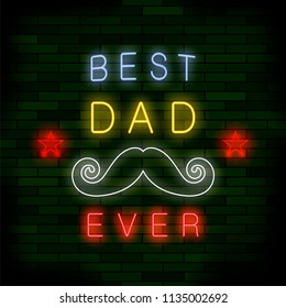 Vector Best Dad Ever Colorful Neon Banner Isolated on Brick Background
