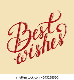 Vector best wishes card. Beautiful calligraphy for your design.It can be used for card, label, poster, sticker.