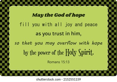 Vector: Bible Text: May The God Of Hope Fill You With All Joy And Peace....by The Power Of The Holy Spirit. Romans 15:13. Bible Text For Pentecost About The Holy Spirit. Made With A Yellow Background