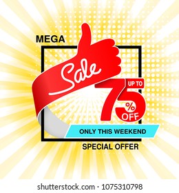 Vector big sale banner. Mega sale, up to 75 % off. Red blue special offer only this weekend. Template design with best choice symbol on yellow striped background. Gesture of hand.