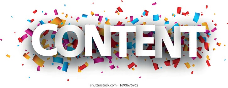 Vector big white content sign over confetti background. Design element for banners, web.