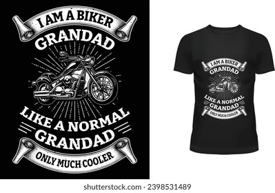Vector vector i am a biker grandad like a normal grandad only much cooler tshirt design