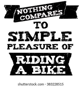 Vector biker quote with motivation phrase