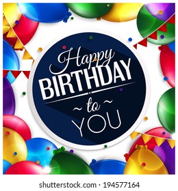 Vector birthday card with balloons and birthday text.