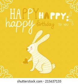 Vector birthday card with cute rabbit and text "Happy birthday to you". Bright yellow background with hand drawing elements and hand written text.