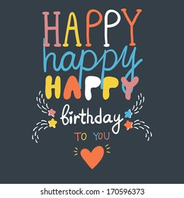 Vector birthday card with heart, stars and color text "Happy happy happy birthday to you" on the dark background