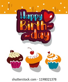 Vector birthday card whith cupcakes and greeting inscription.