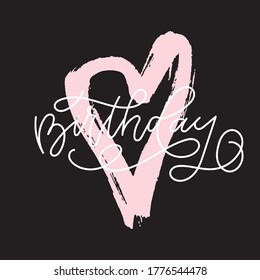 Vector Birthday lettering. Original custom hand lettering. Birthday lettering typography for postcard, card, invitation.
