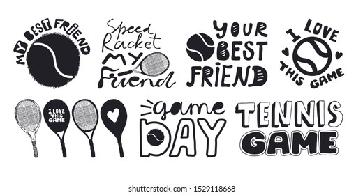 Vector black collection for tennis. Hand-written phrases, sports print design for T-shirts, card, slogan. Hand drawing, sketch of a ball and racket.