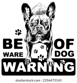 Vector black dog French Bulldog. Caption: Warning. Beware of dog