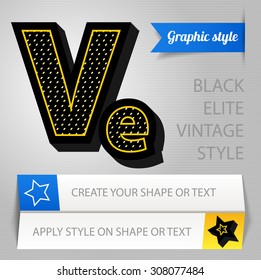 Vector black elite vintage graphic style. You can apply this style to any fonts and objects