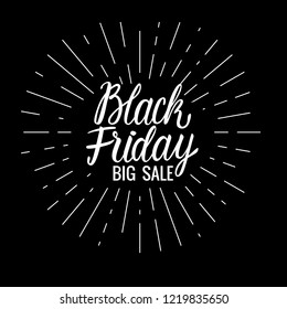 Vector Black Friday Lettering inscription card with rays. Big Sale Design Hand drawn white illustration on black background.