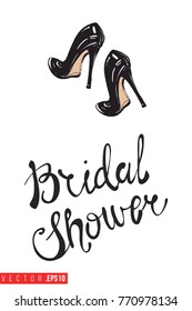 Vector black heels with motivational text: bridal shower. Fashion accessory illustration in glamour style for beauty salon, shop, blog print. Isolated symbol on white background.