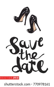 Vector black heels with motivational text: save the date. Fashion accessory illustration in glamour style for beauty salon, shop, blog print. Isolated symbol on white background.