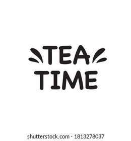 Vector black inscription "tea time".  Traditional drink.