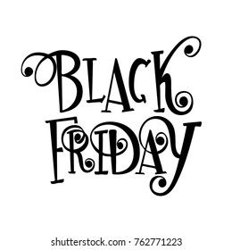 Vector black lettering inscription Black Friday on a white background. Curls, hand drawn text