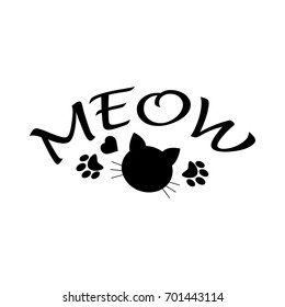 Vector black lettering Meow. cat sign for print. Drawing kitten meow slogan poster