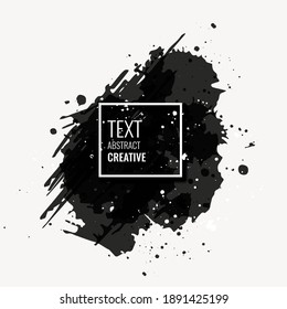 Vector black paint, ink brush stroke, brush, line or texture. Texture artistic design element, box, frame or background for text.