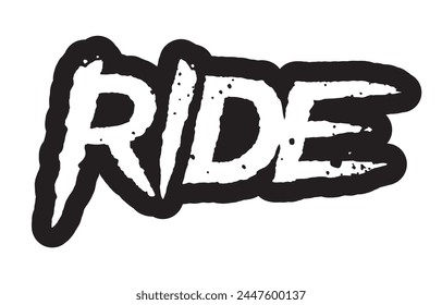 Vector black scratched and distorted RIDE text. Isolated on white background 