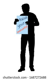 Vektorillustration schwarze Silhouette eines Mannes mit einem Poster. Text auf dem Papier Erhöhen Sie Ihre Immunität. Banner, Flyer Konzept des Schutzes gegen Viruskronen, einzeln auf weißem Hintergrund.
