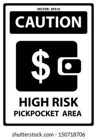 Vector : Black and White Caution Plate For Safety Present By High Rusk Pickpocket Area Text With Purse or Wallet Sign Isolated on White Background 