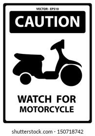 Vector : Black and White Caution Plate For Safety Present By Watch For Motorcycle Text With Motorcycle Sign Isolated on White Background 