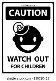 Vector : Black and White Caution Plate For Safety Present By Caution and Watch Out For Children Text With Children Sign Isolated on White Background