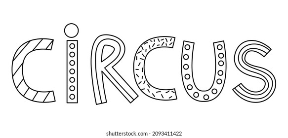 Vector black and white circus lettering. Amusement holiday word. Cute funny festival letters. Street show slogan or poster
