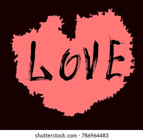 Vector black, white graphic grunge illustration of lettering love  with ink blot, brush strokes, drops isolated on the white background. Hand drawn paint texture