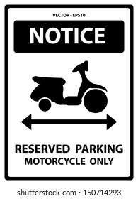 Vector : Black and White Notice Plate For Safety Present By Notice and Reserved Parking Motorcycle Only Text With Motorcycle Sign Isolated on White Background 